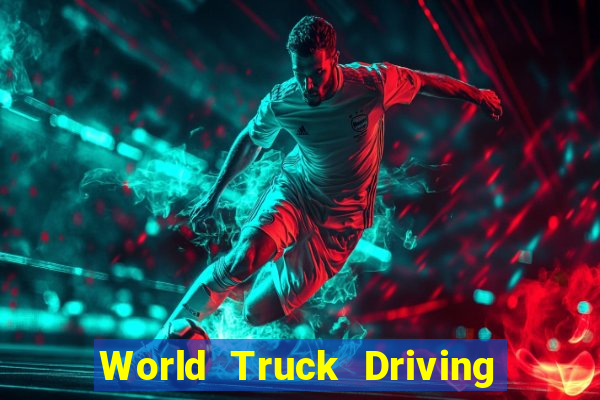 World Truck Driving Simulator Dinheiro Infinito tudo desbloqueado 2024